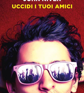 Uccidi i tuoi amici