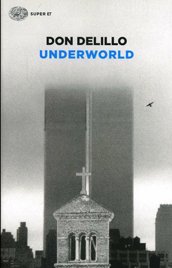 underworld don delillo Underworld